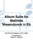Album Suite for Mathilde Wesendonck in Eb