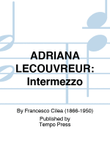 ADRIANA LECOUVREUR: Intermezzo