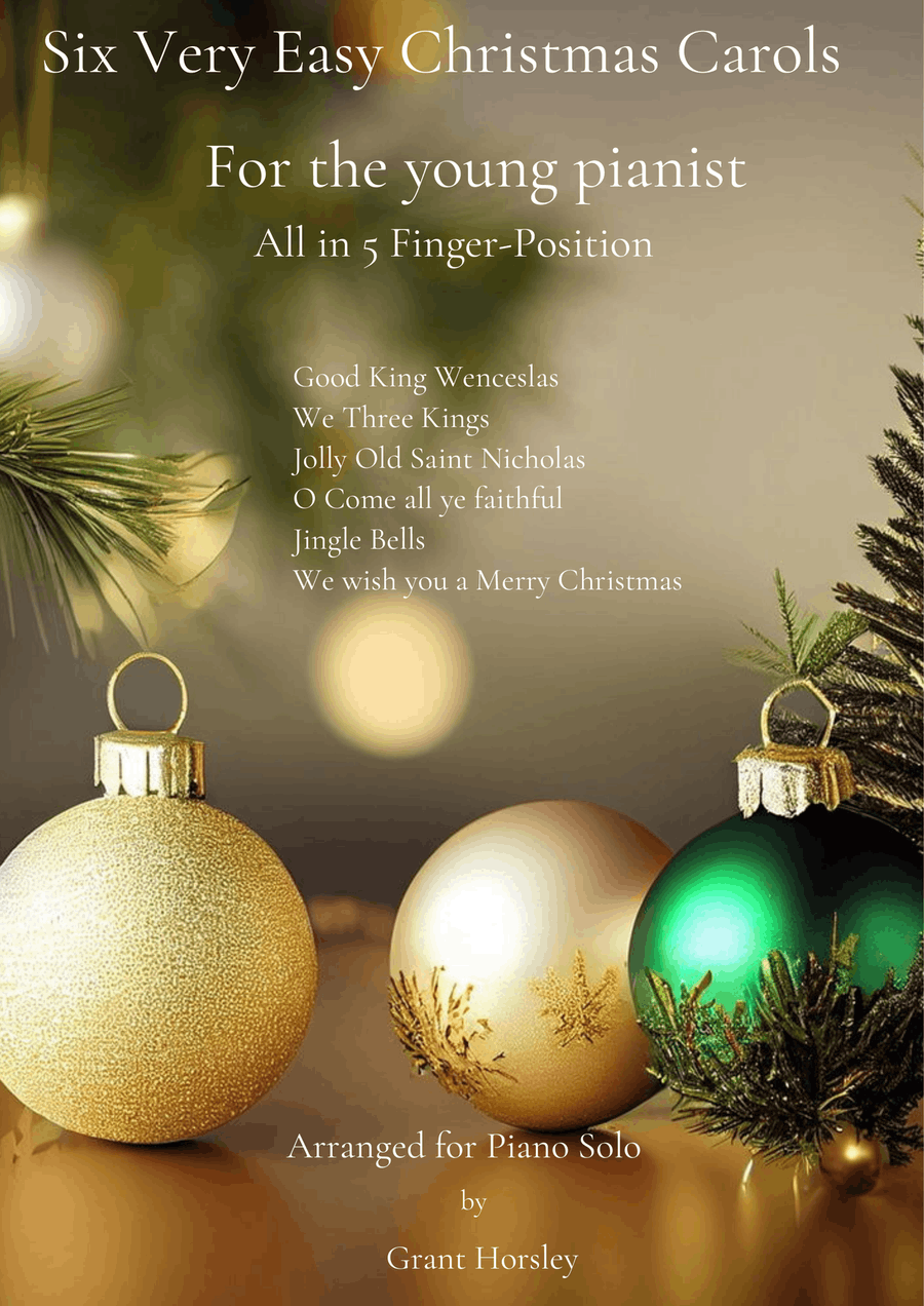 6 Very Easy Christmas Carols for the young Pianist- Beginner Level Easy Piano scores gallery preview page 1