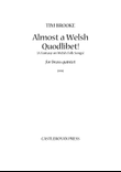 Almost a Welsh Quodlibet (A Fantasy on Welsh Folk Songs) - brass quintet (score)