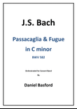 Passacaglia & Fugue in C minor BWV 582 arr. for Concert Band - SCORE