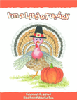 I'm a Little Turkey