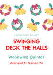 Swinging Deck the Halls - for Saxophone Quartet (SATB) arr. Carson Yu