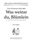 SCHUMANN: Was weinst du, Blümlein (in 9 keys: A, A-flat, G, F-sharp, F, E, E-flat, D, D-flat major)