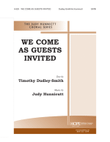 We Come as Guests Invited