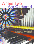 Where Two Are Gathered