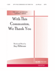With this Communion, We Thank You