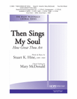 Then Sings My Soul (How Great Thou Art)