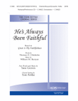 He's Always Been Faithful