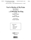 You're Worthy of My Praise with O Worship the King