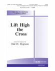 Lift High the Cross - SATB mini preview