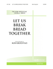 Let Us Break Bread Together