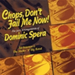 Chops Don't Fail Me Now