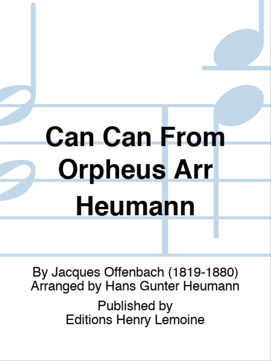 Can Can From Orpheus Arr Heumann scores gallery preview page 1