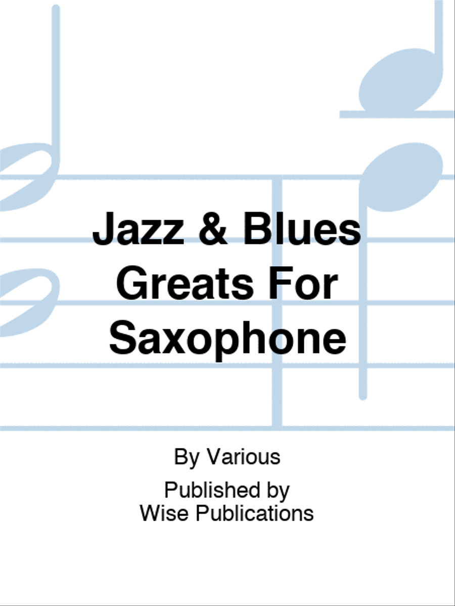 Jazz & Blues Greats For Saxophone Saxophone scores gallery preview page 1