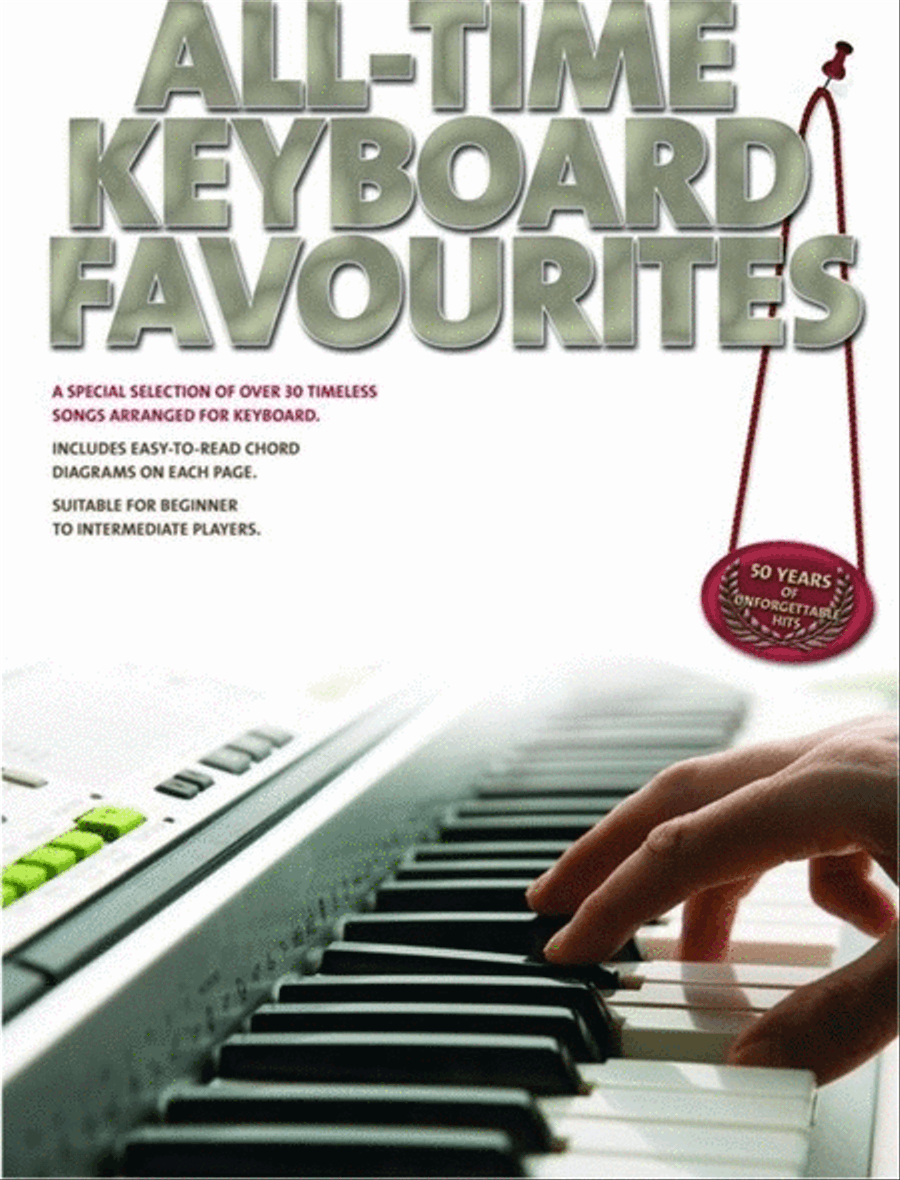All Time Keyboard Favourites Piano, Vocal, Guitar scores gallery preview page 1