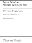 Mixed Bag 15 Schubert 3 Dances(Arc)