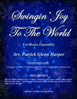 Swingin' Joy To The World - for Brass Ensemble