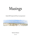 Musings (solo for trumpet with piano accompaniment)