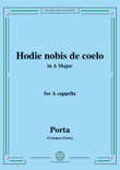 Porta-Hodie nobis de coelo,in A Major,for A cappella