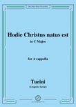 Turini-Hodie Christus natus est,in C Major,for A cappella