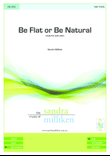 Be Flat or Be Natural