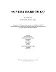So Very Hard To Go