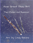 How Great Thou Art, for Two Flutes and Bassoon mini preview