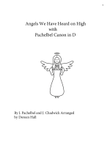 Angels We have Heard on High with The Pachelbel Canon