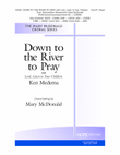Down to the River to Pray with Lord, Listen to Your