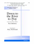 Down to the River to Pray with Lord, Listen to Your