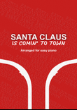 Santa Claus Is Comin' To Town