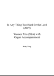 Is Any Thing Too Hard for the Lord