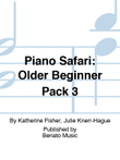 Piano Safari: Older Beginner Pack 3