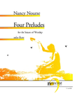 Four Preludes for the Season of Worship for Flute Solo
