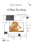 A Place Far Away for Flute and Piano