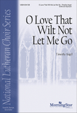 O Love That Wilt Not Let Me Go