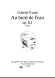 Gabriel Faure - Au bord de l'eau