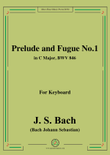 Bach,J.S.-Prelude and Fugue No.1,in C Major,from Das wohltemperierte Klavier I BWV 846,for keyboard mini preview