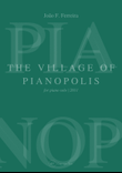 The Village of Pianopolis