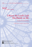 I Know the Lord Laid His Hands On Me