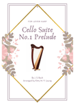 Cello Suite No.1 Prelude by J.S.Bach for Lever Harp