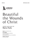 Beautiful the Wounds of Christ