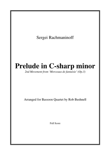 Prelude in C-sharp minor (Rachmaninoff) - Bassoon Quartet