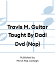 Travis M. Guitar Taught By Dadi Dvd (Nop)