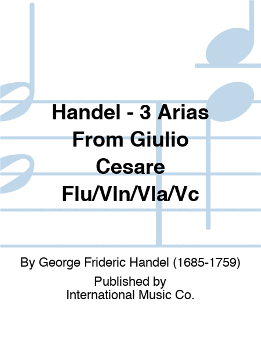 Handel - 3 Arias From Giulio Cesare Flu/Vln/Vla/Vc Flute scores gallery preview page 1