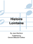 Histoire Lointaine