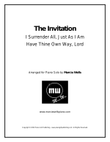 The Invitation: I Surrender All, Just As I Am, Have Thine Own Way Lord