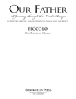 Our Father - A Journey Through The Lord's Prayer - Piccolo