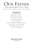 Our Father - A Journey Through The Lord's Prayer - Timpani